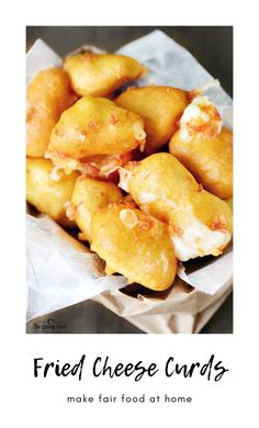 fried cheese curls are in a basket with the words, make fair food at home