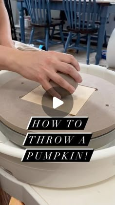 how to throw a pumpkin into a potting pan with the help of a hand