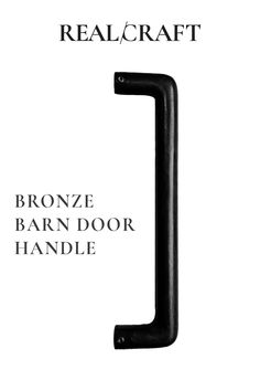 the front cover of realcraft's bronze barn door handle