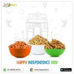 three bowls filled with different types of food and the words happy independence day written below