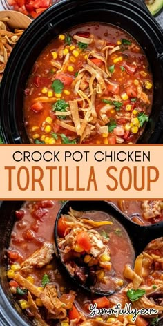 the crock pot chicken tortilla soup is ready to be eaten