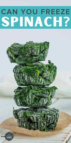 spinach chips stacked on top of each other with the words can you freeze spinach?