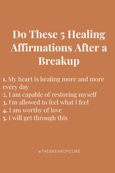 an orange background with the words do these 5 heating affirmations after a break up