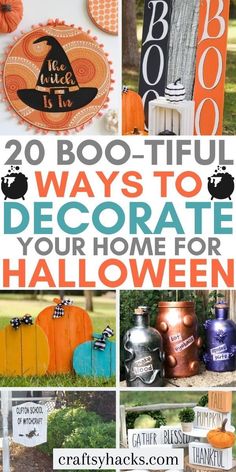 halloween decorations with the words 20 boo - tiful ways to decorate your home for halloween