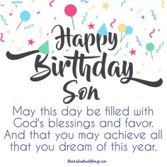 a birthday card with the words, happy birthday son may this day be filled with god's blessing and