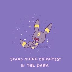 a cartoon character with the words stars shine brightest in the dark