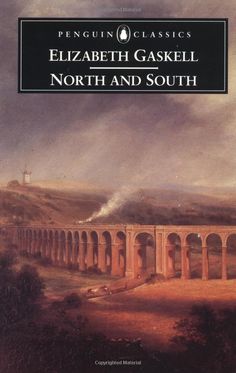 the penguin classic novel, elizabeth gaskel north and south