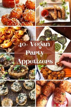 a collage of different appetizers with the words 40 vegan party appetizers