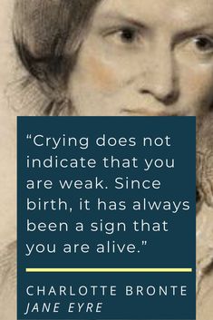 Classic Literature Quotes, Jane Eyre Book, Alive Quotes, Literary Love Quotes, Best Quotes From Books, Charlotte Bronte, Book Quote, Favorite Book Quotes