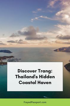 Discover Trang: Thailand's Hidden Coastal Haven