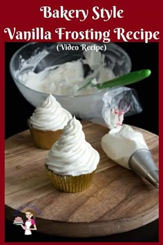 vanilla frosting recipe for cupcakes on a wooden cutting board