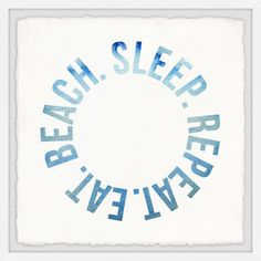 the words beach sleep live in blue on a white paper with a circular design around it