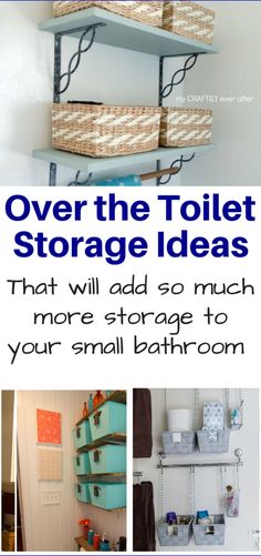 there are three shelves with baskets on them and the words over the toilet storage ideas that will add so much more storage to your small bathroom