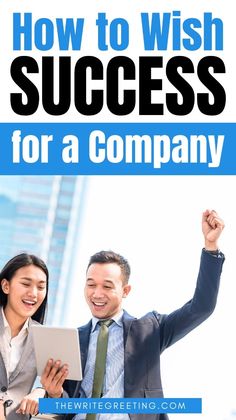 a man and woman in business attire with the title how to wish success for a company