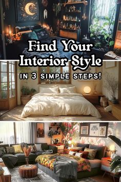 a bedroom with lots of furniture in it and the text, find your interior style in 3 simple steps