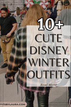 the words 10 + cute disney winter outfits are in front of a photo of people