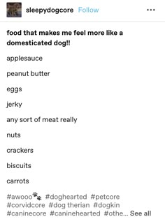 a tweet with the words'food that makes me feel more like a domesticized dog '