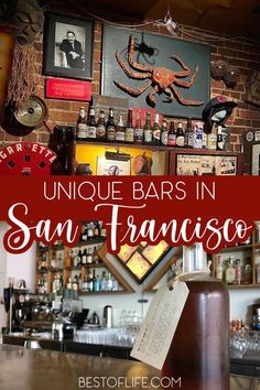 a bar with the words unique bars in san francisco written on it and pictures above