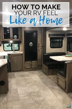 an rv with the words how to make your rv feel like a home