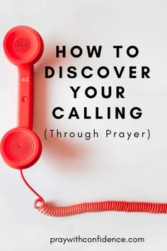 a red telephone sitting on top of a white table next to a phone with the words how to discovery your calling through prayer