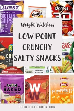 low point crunchy salty snacks with text overlay that reads weight watchers low point crunchy salty snacks