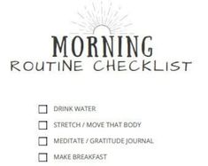 the morning routine checklist is shown here