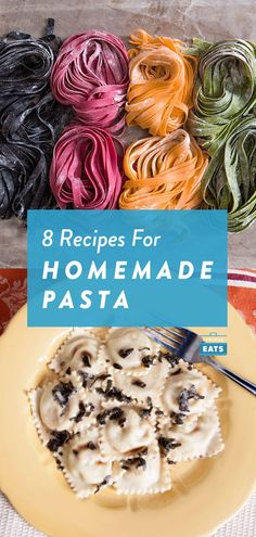 homemade pasta on a yellow plate with the words 8 recipes for homemade pasta in front of it