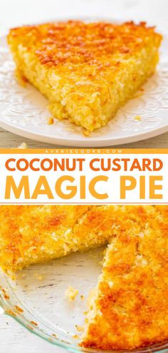 Get ready for this Coconut Custard Magic Pie! It's so easy and goof-proof. With three delicious layers, this impossible coconut pie is a spring baked good everyone will go crazy for. Put this crustless coconut pie recipe on your summer dessert ideas! Crustless Coconut Pie Recipe, Magic Pie, Impossible Coconut Pie, Appetizers Fruit, Coconut Pie Recipe, Custard Pie Recipe, Coconut Custard Pie, Averie Cooks, Coconut Desserts