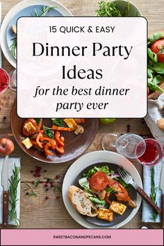 dinner party ideas for the best dinner party ever