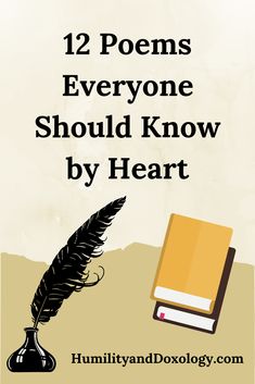 an open book with a quill next to it and the words 12 poem everyone should know