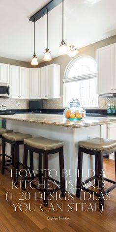 a kitchen island with four stools in front of it and the words how to build a kitchen island 600 designs ideas you can steal ages