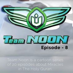 the logo for team noon episode 8, which features an image of a winged wing