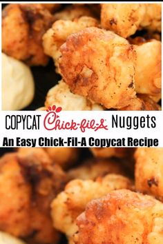 chicken nuggets with text overlay that reads copycat chicken nuggets an easy chick - fil - a copycat recipe