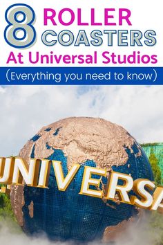 an advertisement for universal studios with the words 8 roller coasters at universal studios everything you need to know