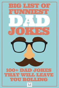 a poster with the words, big list of funniest dad jokes