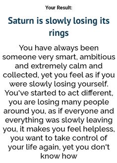 #astrology #quiz #planets uquiz  I got Saturn is slowly losing its rings; it fits sooo well to me Saturn Is Slowly Losing Its Rings, What Planet Am I, Uquiz.com Quizzes Personality, Uquiz.com Quizzes Deep, Uquiz.com Quizzes, Galaxy Things, Divination Magic, Saturn Rings, Mother Song