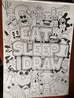 a poster with the words eat sleep and draw in black ink on white paper next to a computer keyboard