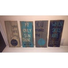 three wooden signs that say, you are my sun shine and you are my only sunshine