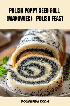 a close up of a pastry on a plate with the words polish poppy seed roll makeover - polish feast