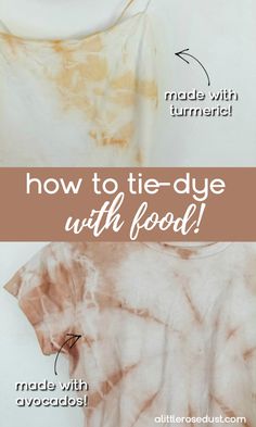 how to tie - dye with food dyed t - shirts for kids and adults from all things cuter