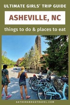 the ultimate guide to visiting ashville, nc things to do and places to eat