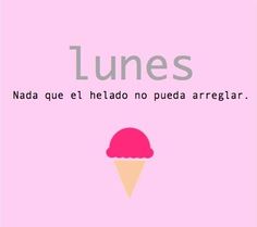 a pink poster with an ice cream cone on it's side and the words lunaes written in spanish