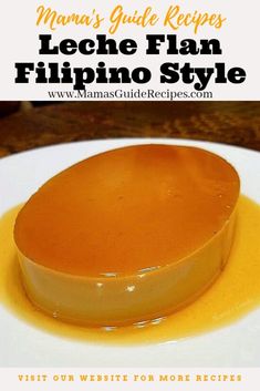 Leche Flan Recipe Philippines, Filipino Leche Flan, Best Flan Recipe, Leche Flan Recipe