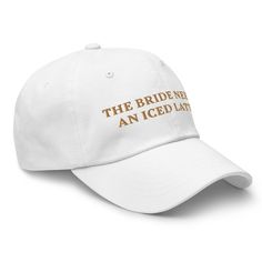 The Bride Needs an Iced Latte Embroidered Coffee Hat Bride Hat Coffee Lover Accessory Wedding Day Humor Bachelorette Hat Hen Do Cap Latte - Etsy Barbados