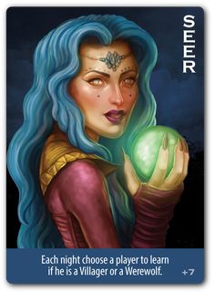 a card with an image of a woman holding a green ball in her right hand and the text,'each night choose a player to learn if he is a village or a