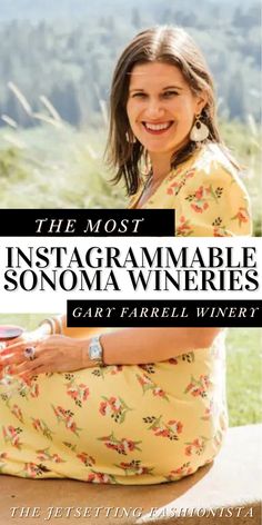 the most instagrammable sonomaa wineries by gart farrell winery