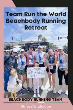 a group of people posing for a photo with the words team run the world beach body running