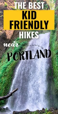 the best kid friendly hikes near portland