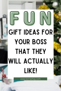 a man sitting in front of a christmas tree with the words fun gift ideas for your boss that they will actually like