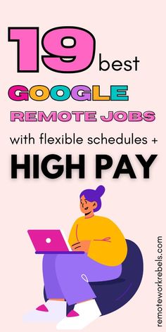 a woman sitting on top of a purple chair with a laptop in her lap and the words, 19 best google remote jobs with flexible schedules + high pay